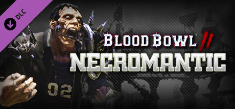 Blood Bowl 2 - Necromantic