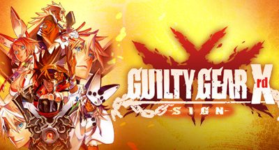 GUILTY GEAR Xrd -SIGN-