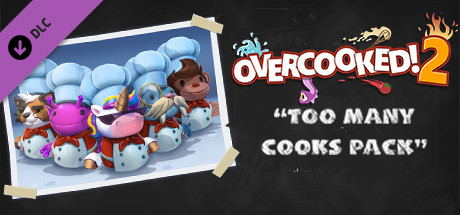 Cover image of  Overcooked 2 - Too Many Cooks Pack