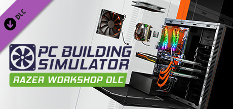 PC Building Simulator – Razer Workshop