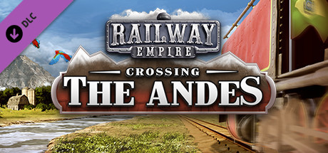 Railway Empire – Crossing the Andes