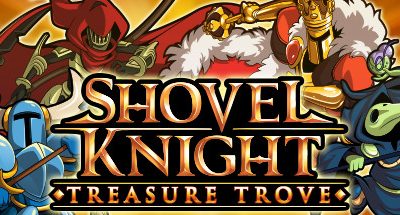 Shovel Knight: Treasure Trove