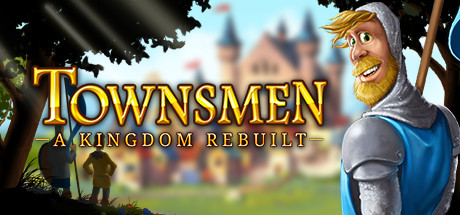 Townsmen – A Kingdom Rebuilt