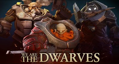 “ We Are The Dwarves