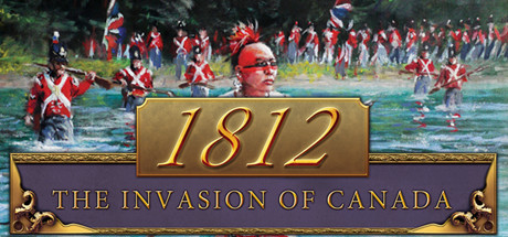 Cover image of  1812: The Invasion of Canada