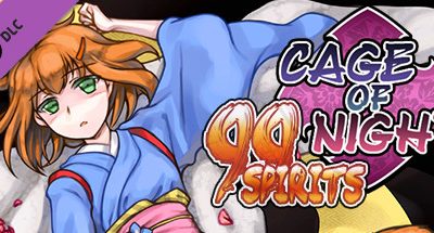 99 Spirits – Cage of Night