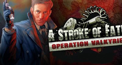 A Stroke of Fate: Operation Valkyrie