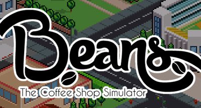 Beans: The Coffee Shop Simulator