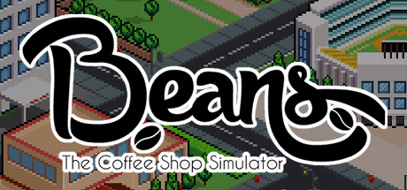 Beans: The Coffee Shop Simulator