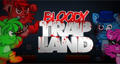 Bloody Trapland