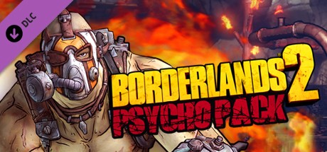 Borderlands 2 – Psycho Pack