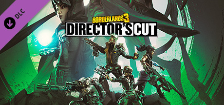 Borderlands 3: Director’s Cut