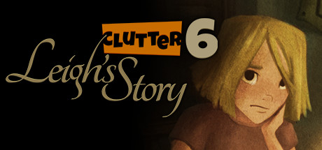 Clutter 6: Leigh's Story