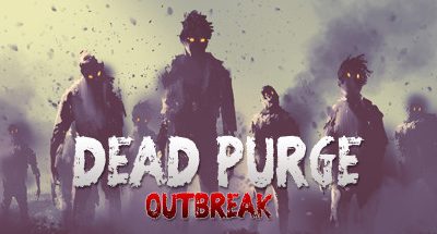 Dead Purge: Outbreak