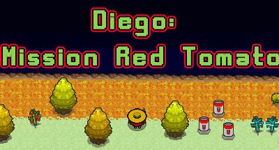 Diego: Mission Red Tomato