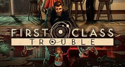 First Class Trouble