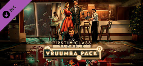 Cover image of  First Class Trouble Vruumba Pack