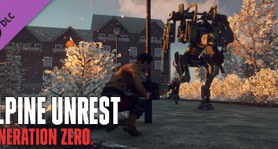 Generation Zero – Alpine Unrest