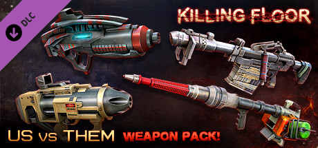 Killing Floor – Community Weapons Pack 3 – Us Versus Them Total Conflict Pack