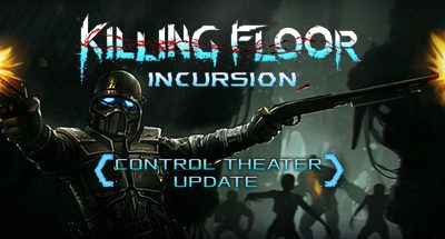 Killing Floor: Incursion