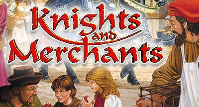 Knights and Merchants