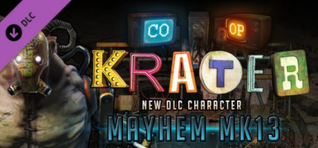 Krater - Character DLC Mayhem MK13