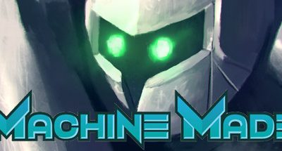 Machine Made: Rebirth