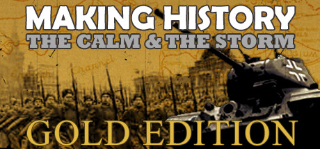 Cover image of  Making History The Calm and the Storm Gold Edition