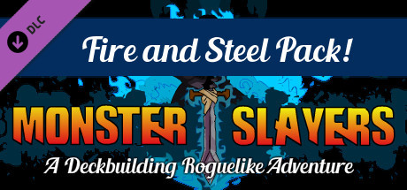 Monster Slayers – Fire and Steel Expansion