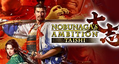 NOBUNAGA'S AMBITION: Taishi