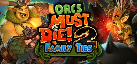 Cover image of  Orcs Must Die 2 - Family Ties Booster Pack