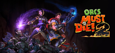 Orcs Must Die 2