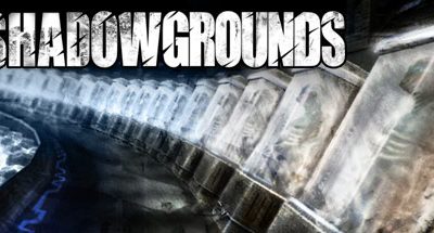 Shadowgrounds