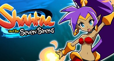 Shantae and the Seven Sirens