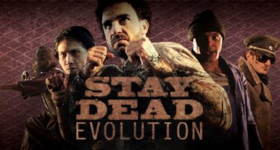 Stay Dead Evolution