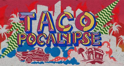 Tacopocalypse