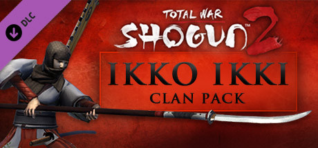 Cover image of  Total War: SHOGUN 2 - The Ikko Ikki Clan Pack