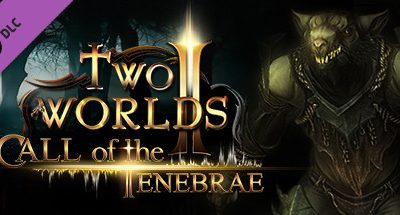 Two Worlds 2 – Call of the Tenebrae