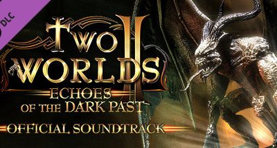 Two Worlds 2 – Echoes of the Dark Past Soundtrack