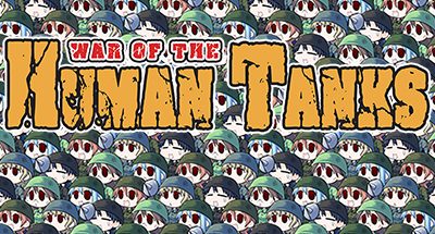 War of the Human Tanks