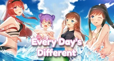 Every Day’s Different