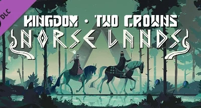 Kingdom Two Crowns: Norse Lands