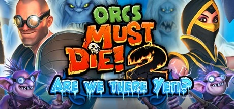 Orcs Must Die 2 - Are We There Yeti