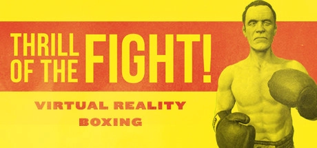 The Thrill of the Fight – VR Boxing