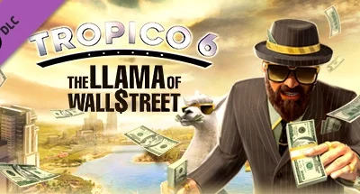 Tropico 6 – The Llama of Wall Street