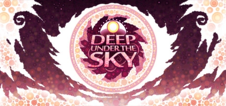 Deep Under the Sky