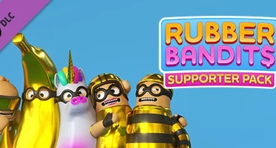 Rubber Bandits Supporter Pack