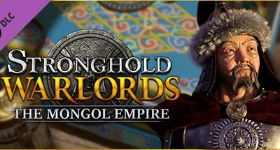 Stronghold: Warlords – The Mongol Empire Campaign