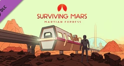 Surviving Mars: Martian Express