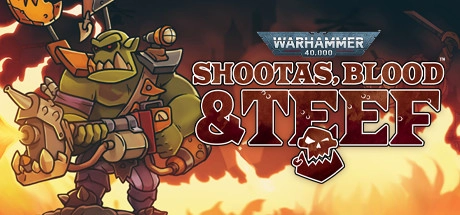 Warhammer 40,0: Shootas, Blood & Teef